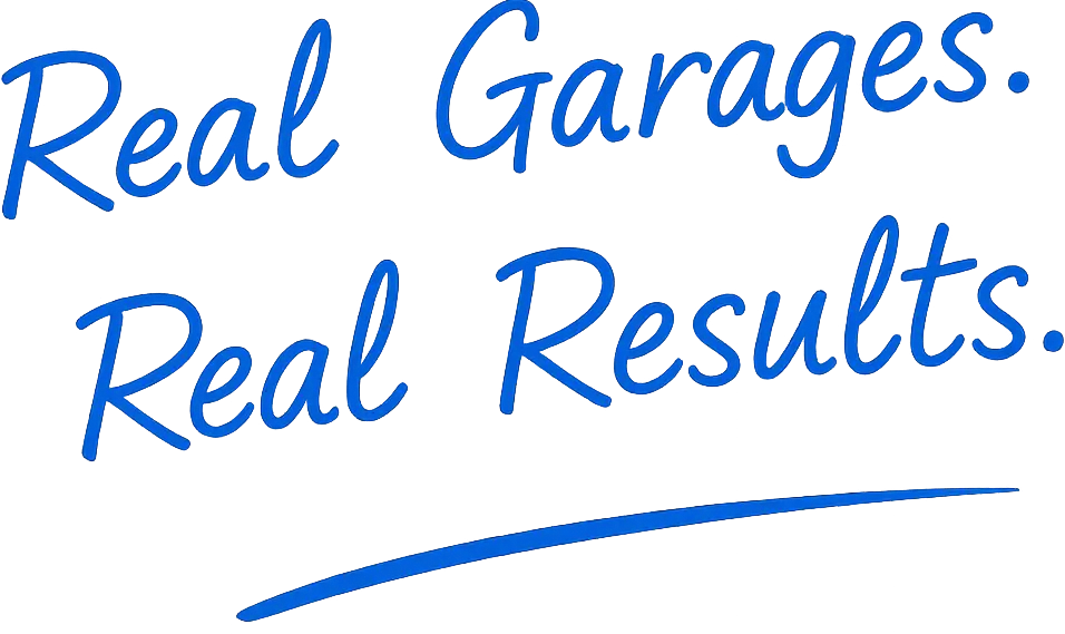 Real Garages. Real Results.